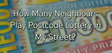 how many play postcode lottery in my street